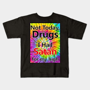 Hail Satan for my High Kids T-Shirt